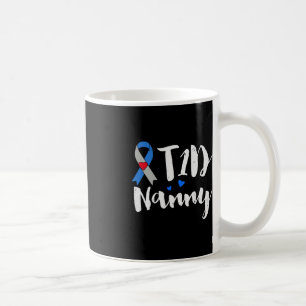 T1D Nanny Type 1 Diabetes Awareness Gifts Coffee Mug