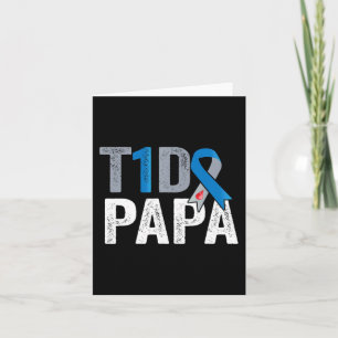 T1D papa his fight is my fight Type 1 Diabetes Awa Card