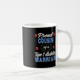 T1D Proud Cousin Diabetes Awareness Type 1 Insulin Coffee Mug