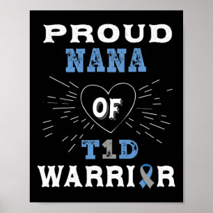 T1D Proud Nana Diabetes Awareness Type 1 Insulin P Poster