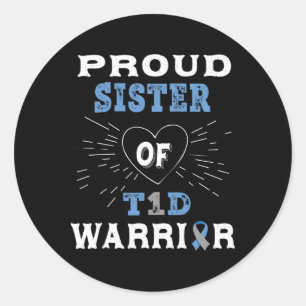 T1d Proud Sister Diabetes Awareness Type 1 Insulin Classic Round Sticker