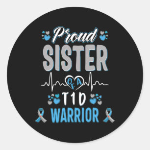 T1D proud sister Diabetes awareness Type 1 Pancrea Classic Round Sticker