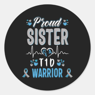 T1D proud sister Diabetes awareness Type 1 Pancrea Classic Round Sticker
