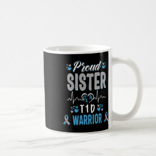 T1d Proud Sister Diabetes Awareness Type 1 Pancrea Coffee Mug