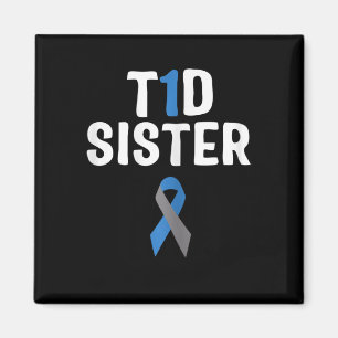 T1d Sister Diabetes Awareness Type 1 Insulin Pancr Magnet