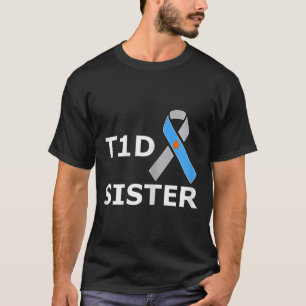 T1d Sister Type 1 Diabetes Awareness Ribbon T-Shirt