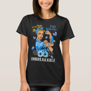 T1D Type 1 Diabetes Warrior Awareness Unbreakable  T-Shirt