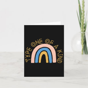 T1d Type One Of A Kind Diabetes Rainbow Awareness Card
