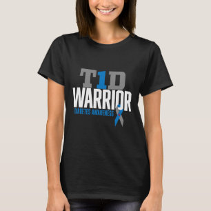 T1d Warrior Type 1 Diabetes Awareness Diabetic T1d T-Shirt