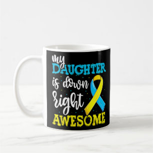 T21 Down Syndrome Daughter Trisomy Awareness Dad Coffee Mug