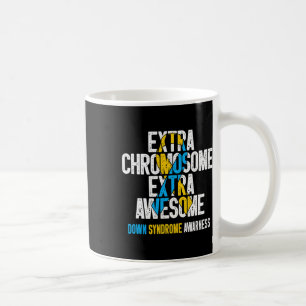 T21 Extra Chromosome Extra Awesome Down Syndrome A Coffee Mug