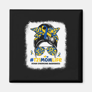 T21 Mum Life Messy Bun Down Syndrome Mum Awareness Magnet