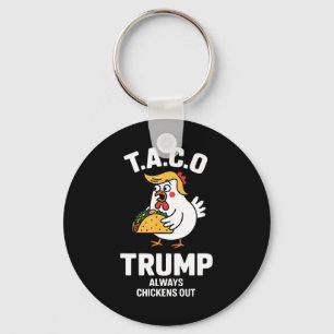 T.a.c.o Trump Always Chickens Out Funny Anti Trump Key Ring