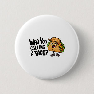 T.a.c.o. Trump Always Chickens Out Funny Nick Name 6 Cm Round Badge