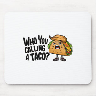 T.a.c.o. Trump Always Chickens Out Funny Nick Name Mouse Pad