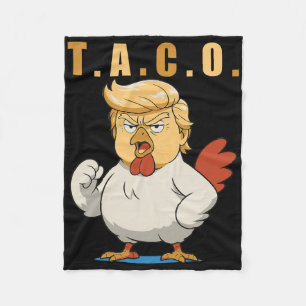 T.a.c.o. Trump Is A Taco Fleece Blanket