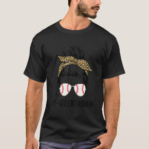 T Ball Bonus Mom Life Messy Bun Leopard Print Soft T-Shirt