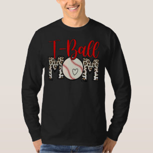 T Ball Mum Leopard Mother's Day Ball Mum Mothers W T-Shirt