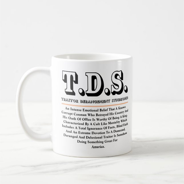 T.D.S. TRAITOR DERANGEMENT SYNDROME COFFEE MUG (Left)