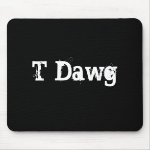 T-Dwg Mouse Pad