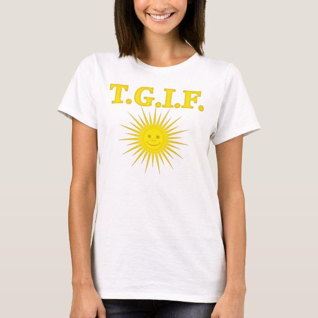 T.G.I.F. T-Shirt (Front)