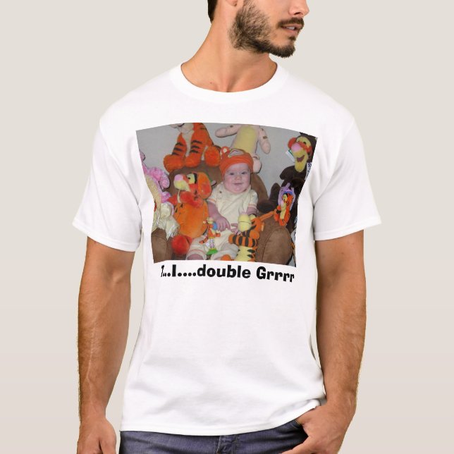 T...I....double Grrrr T-Shirt (Front)