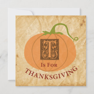T is for Thanksgiving Invitation