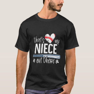 T Is My Niece Out There Baseball Aunt Mother Day T-Shirt