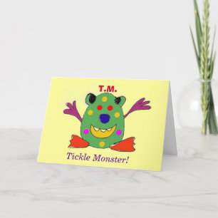 T.M., Tickle Monster! Greeting Card