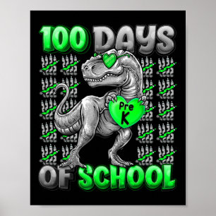 T-rex 100 Days Of School Pre-k 100 Days Smarter Bo Poster