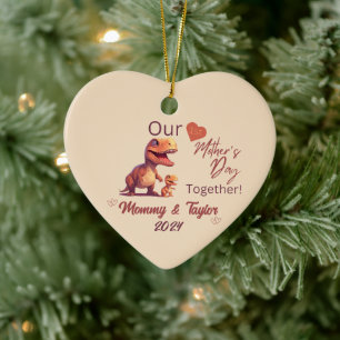  T-Rex and baby, Our First Mother'sDay Together Ceramic Ornament
