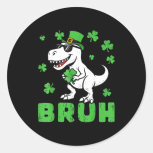T rex bruh st patricks meme day dinosaur lover classic round sticker