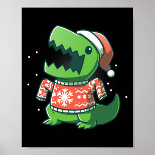 T-rex Christmas Fun Dinosaur Ugly Saurus Poster