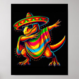 T-rex dabbing cinco de mayo mexican dinosaur dino poster