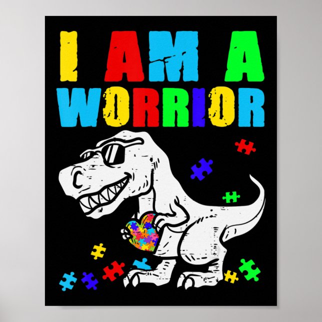 T Rex Dino I Am A Warrior Autism Autism Awareness  Poster (Front)