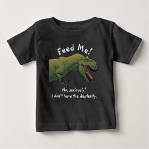 T-Rex Dinosaur Feed Me Baby Outfit One-Piece  Baby T-Shirt