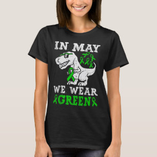 T Rex Dinosaur In May We Wear Green Mental Health  T-Shirt
