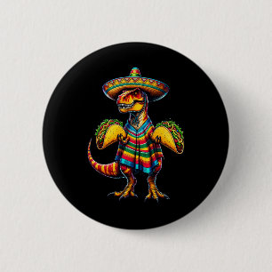 T-rex Dinosaur Taco Lover Cinco De Mayo Sombrero P 6 Cm Round Badge