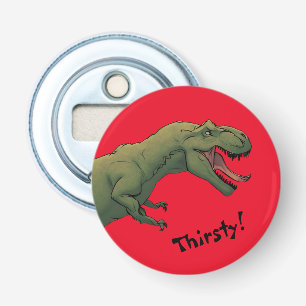 T-Rex Dinosaur Tyrannosaurus Thirsty!  Bottle Opener