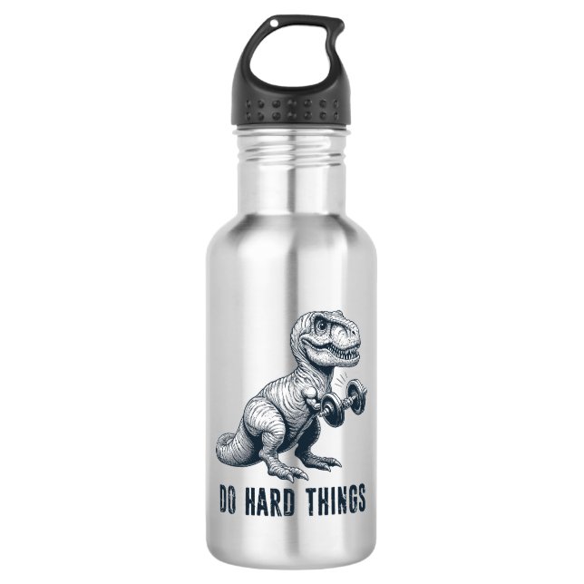 T-Rex Do Hard Things 532 Ml Water Bottle (Front)
