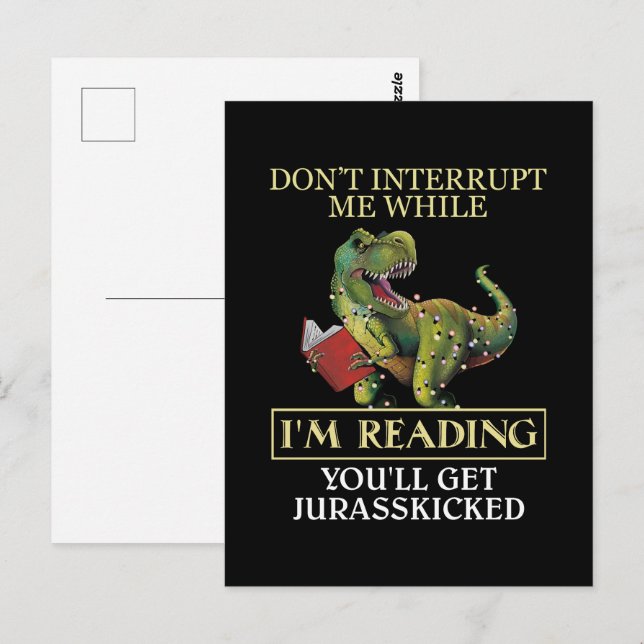 T Rex Don't Interrupt Me While I'm Reading Books Postcard (Front/Back)