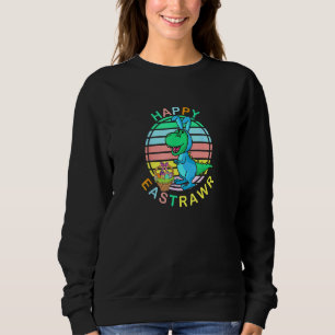 T Rex Easter Bunny Happy Eastrawr Dinosaur Eggs Ba Sweatshirt