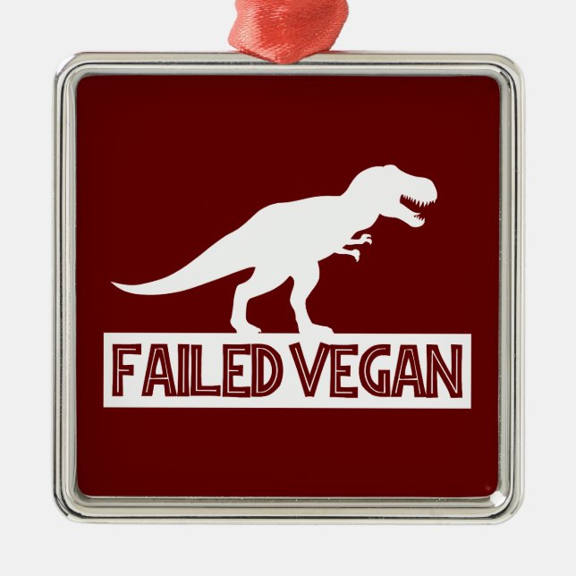 T-Rex Failed Vegan Metal Ornament (Front)