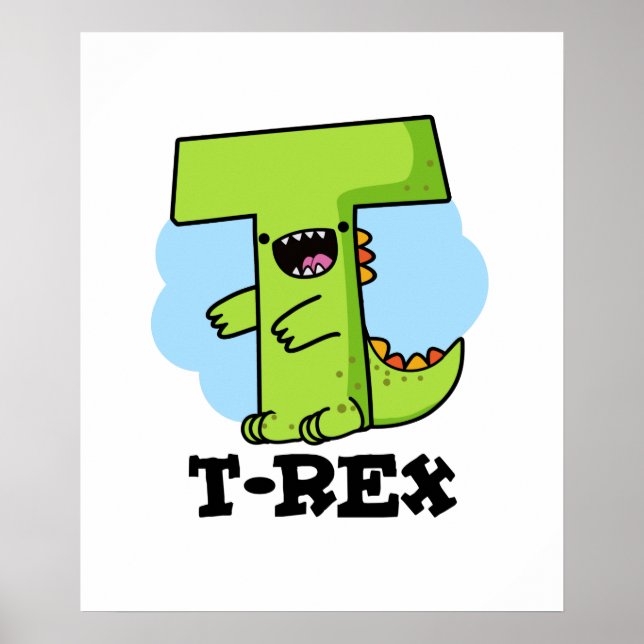 T-Rex Funny Alphabet Dinosaur Pun   Poster (Front)