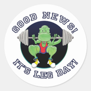 T-Rex. Good News, It's Leg Day! Classic Round Sticker