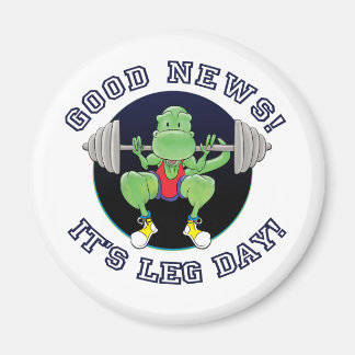T-Rex. Good News It's Leg Day! Magnet