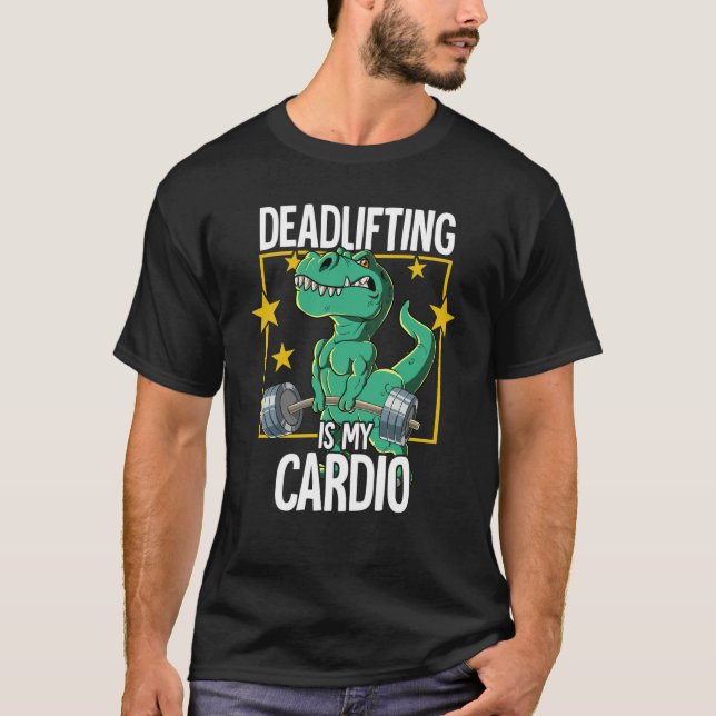 T rex Gym Weight Training Deadlift T-Shirt (Front)