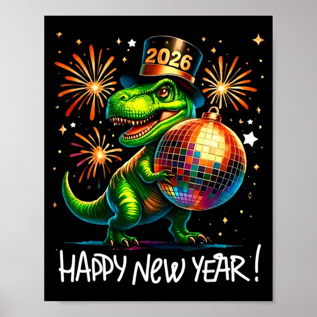 T Rex Happy New Year 2026 Disco Ball Fireworks Tee Poster (Front)