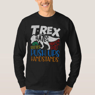 T Rex Hates A Lot Of Things  Dino Gear For Kids T-Shirt