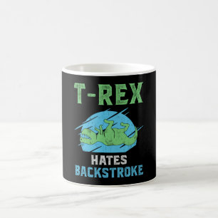T-Rex Hates Backstroke Swimming Swimmer Swim Funny Coffee Mug